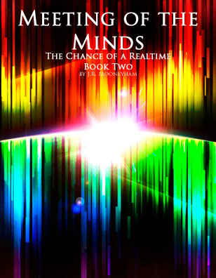 Cover art for the ebook Meeting of the Minds, volume two of The Chance of a Realtime.