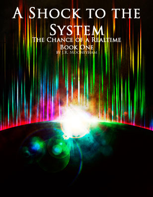 Cover art for the ebook A Shock to the System, volume one of The Chance of a Realtime.
